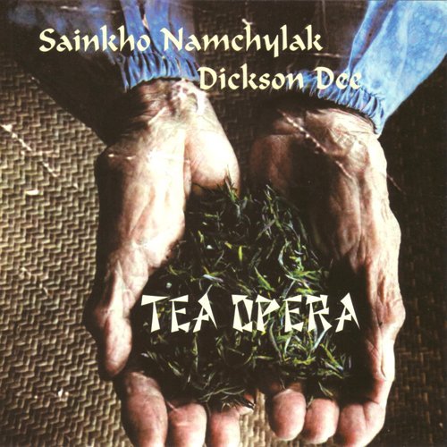 Sainkho & Dickson De Namchylak/Tea Opera