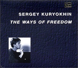 Sergey Kuryokhin/Ways Of Freedom