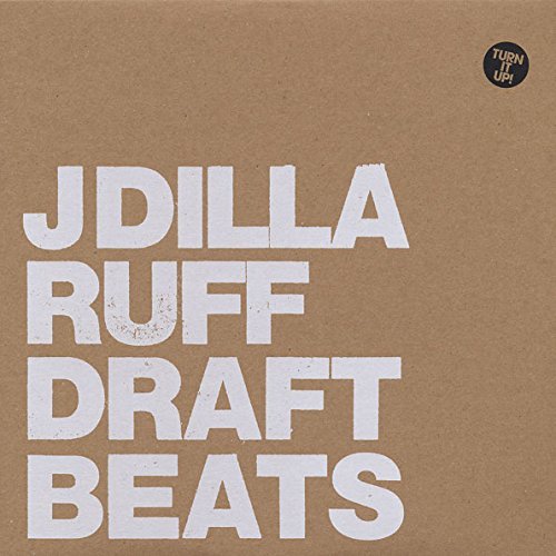 J Dilla Ruff Draft Instrumentals 