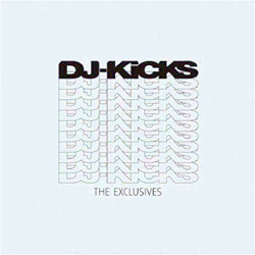 Dj-Kicks/Dj-Kicks: The Exclusives@Digipak