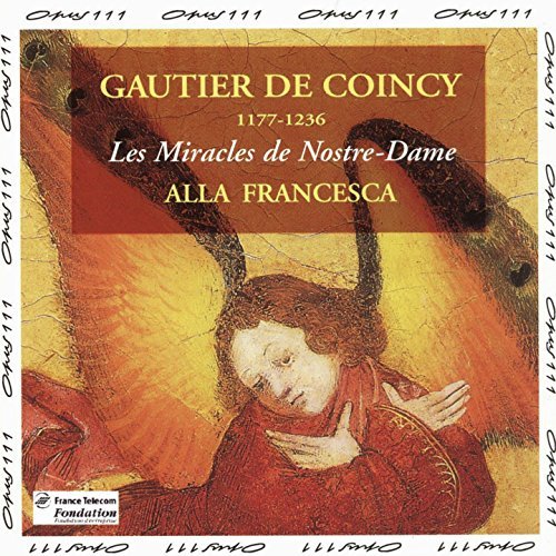 G. De Coincy Les Miracles De Nostre Dame Alla Francesca 