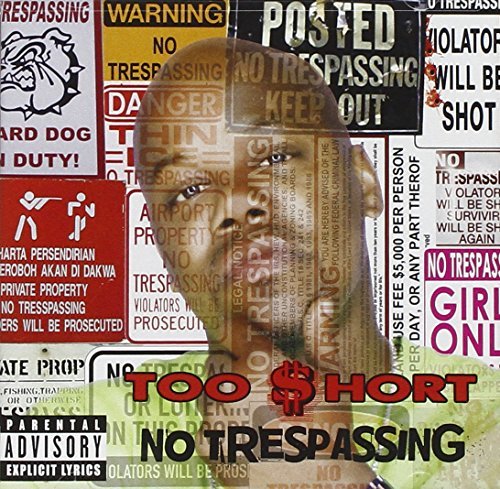 Too Short/No Trespassing@Explicit Version