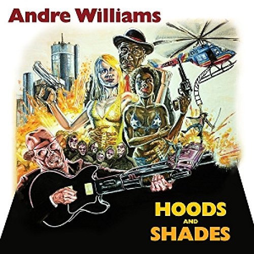 Andre Williams/Hoods & Shades