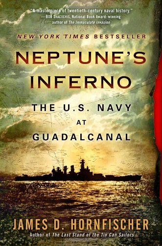 James D. Hornfischer/Neptune's Inferno@ The U.S. Navy at Guadalcanal