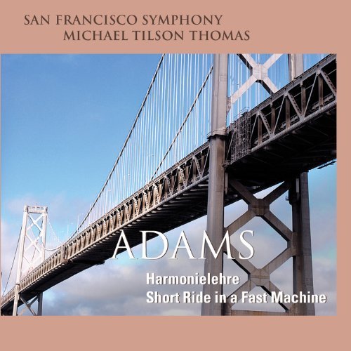 J. Adams Harmonielehre Short Ride In A Sacd Thomas San Francisco Symphony 