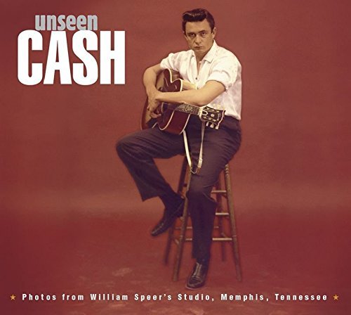 Johnny Cash/Unseen Cash From William Speer
