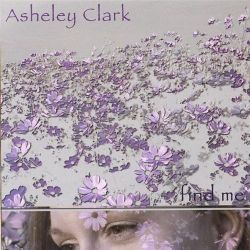 Asheley Clark Find Me 