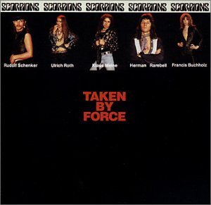 Scorpions/Taken By Force