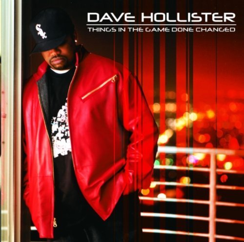 Dave Hollister/Things In The Game Done Change