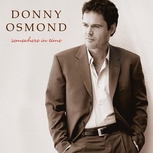 Donny Osmond/Somewhere In Time