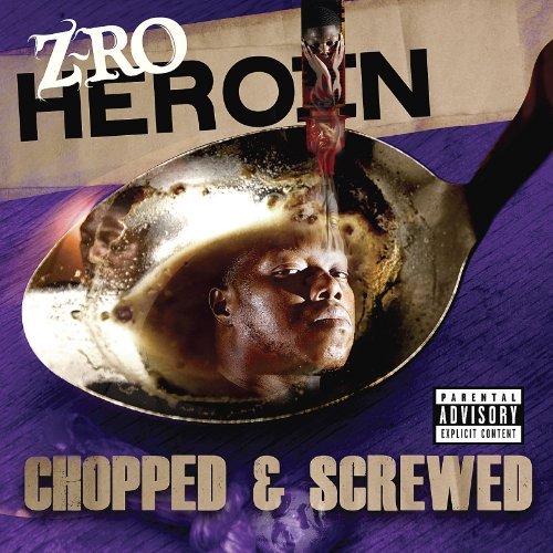 Z Ro Heroin Explicit Version Screwed Version 