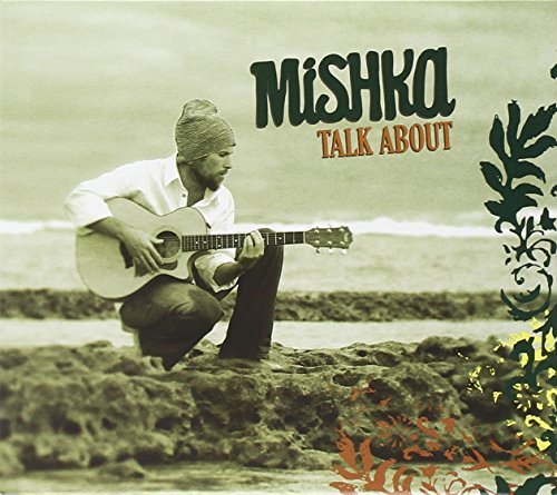 Mishka Talk About 