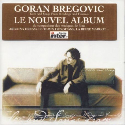 Goran Bregovic Tales & Songs From Weddings & Import Fra 