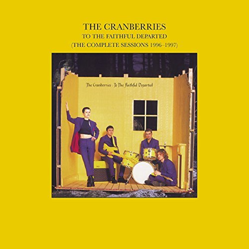 Cranberries To The Faithful Departed Remastered 