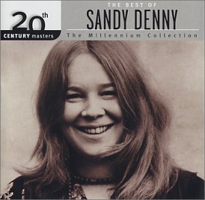 Sandy Denny Best Of Sandy Denny Millennium Millennium Collection 