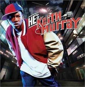 Keith Murray/He's Keith Murray@Clean Version