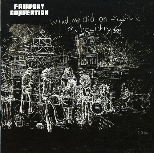 Fairport Convention/What We Did On Our Holidays@Import-Gbr@Remastered/Incl. Bonus Tracks
