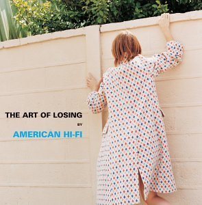 American Hi-Fi/Art Of Losing@Clean Version@Enhanced Cd
