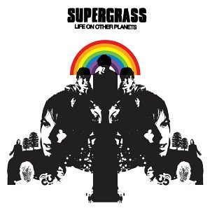 Supergrass/Life On Other Planets