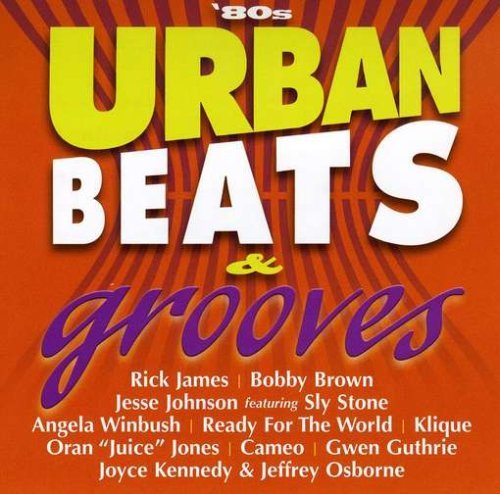 80's Urban Beats & Grooves/80's Urban Beats & Grooves@Cameo/Winbush/James/Jones@Brown/Klique/Johnson/Guthrie