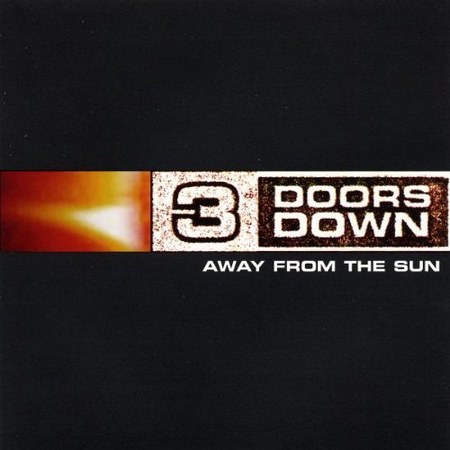 3 Doors Down/Away From The Sun