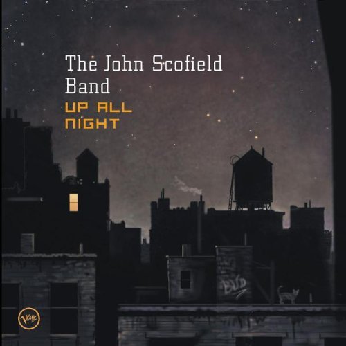 John Scofield/Up All Night