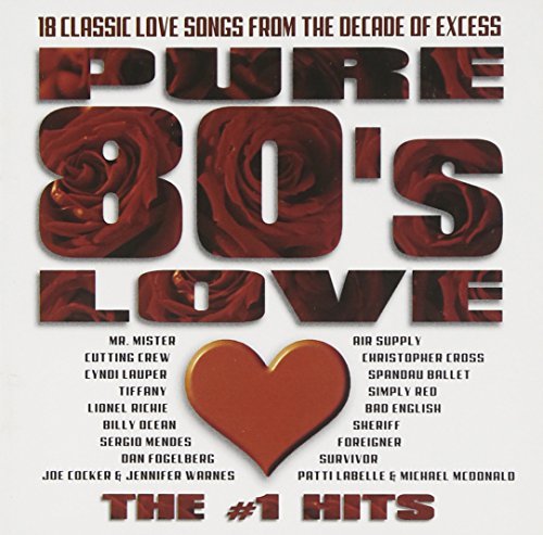 Pure 80's Love: #1 Hits/Pure 80's Love: #1 Hits