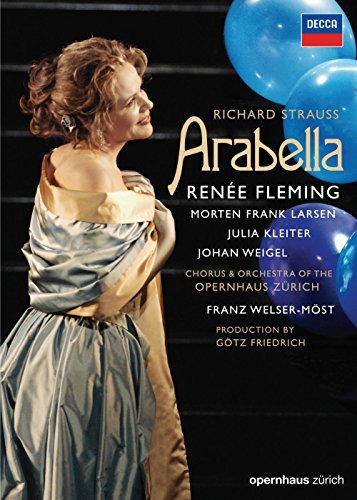 Richard Strauss Arabella Fleming Zurich Opera House 