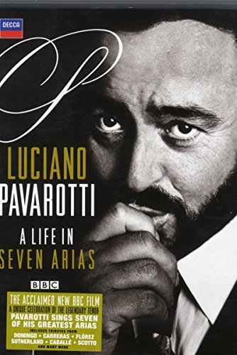 Luciano Pavarotti/Life In 7 Arias