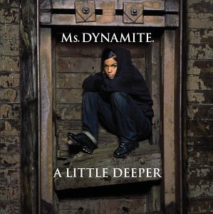 Ms. Dynamite/Little Deeper@Clean Version