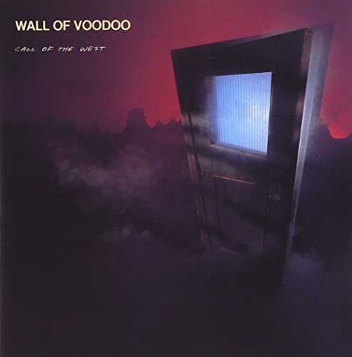 Wall Of Voodoo Call Of The West 