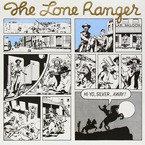 Lone Ranger/Hi Yo Silver Away!