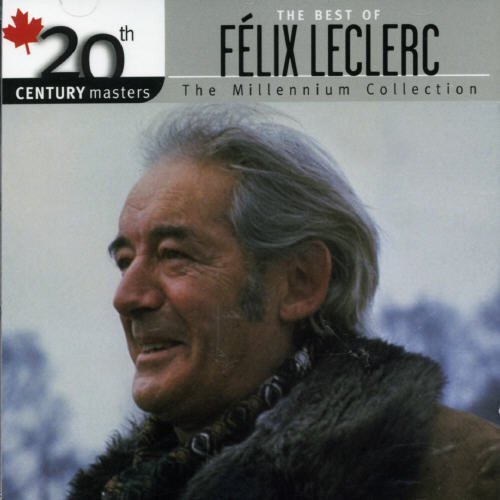 Felix Leclerc/20th Century Masters@Import-Can