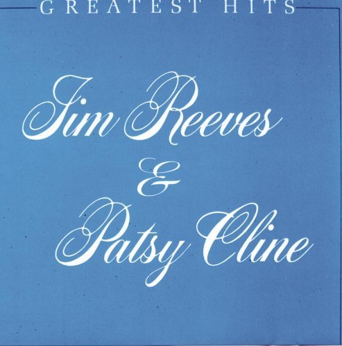 Reeves/Cline/Greatest Hits