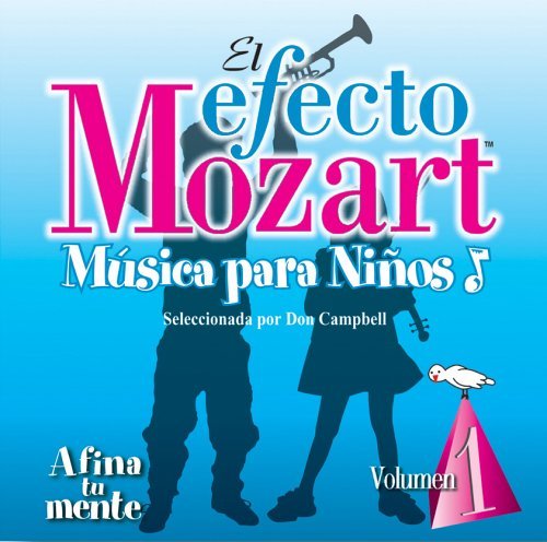 Efecto Mozart-Musica Para Nino/Afina Tu Mente@Efecto Mozart-Musica Para Nino