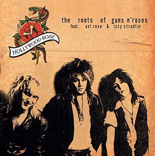 Hollywood Rose/Roots Of Guns N Roses@Roots Of Guns N Roses