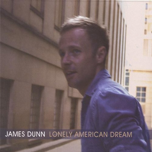James Dunn/Lonely American Dream
