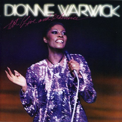 Dionne Warwick/Hot Live & Otherwise@Import-Gbr