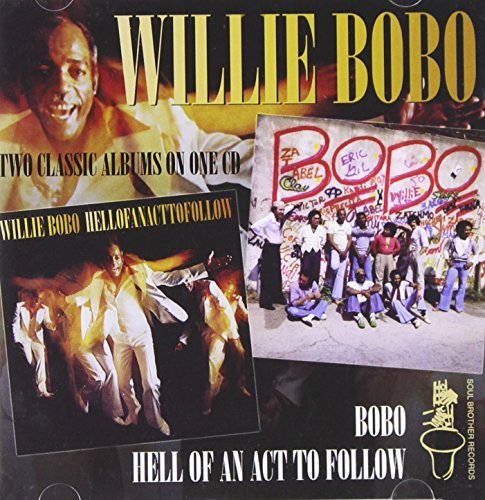 Willie Bobo/Hell Of An Act To Follow/Bobo@Import-Gbr