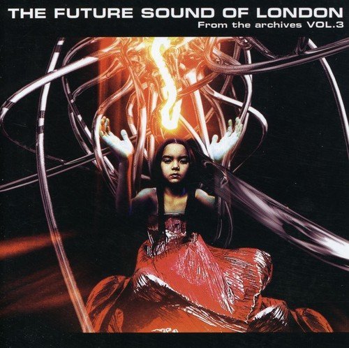 Future Sound Of London/Vol. 3-From The Archives@Import-Gbr