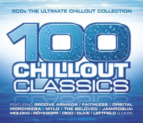 100 Chillout Classics/100 Chillout Classics@Import-Gbr@5 Cd