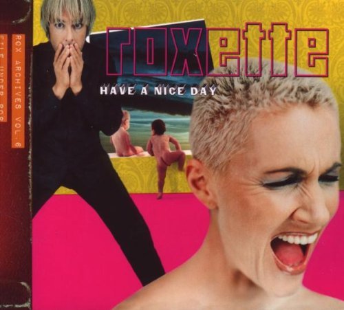 Roxette/Have A Nice Day-2009 Edition@Import-Eu@Incl. 3 Bonus Tracks