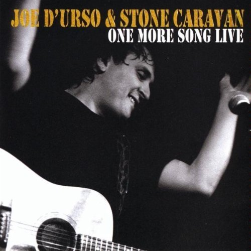 Joe D'urso & Stone Caravan/One More Song Live