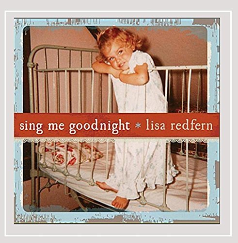Lisa Redfern Sing Me Goodnight 