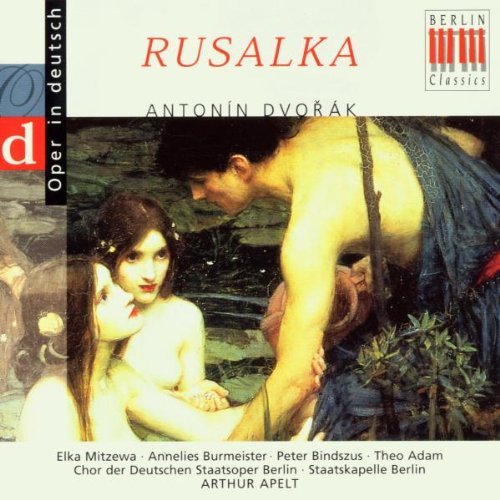 Antonin Dvorák/Rusalka (Excerpts)