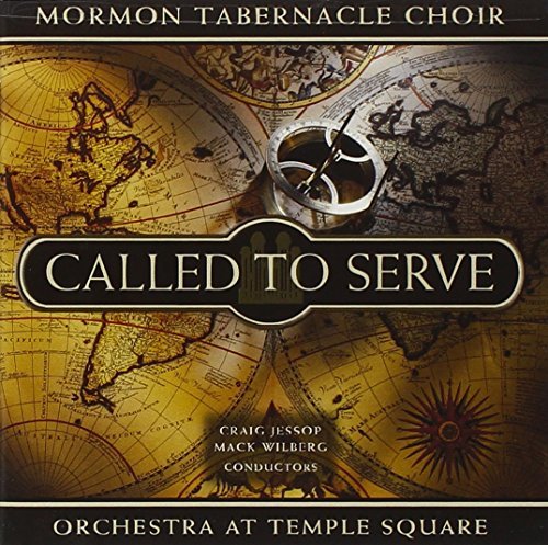 Mormon Tabernacle Choir/Called To Serve