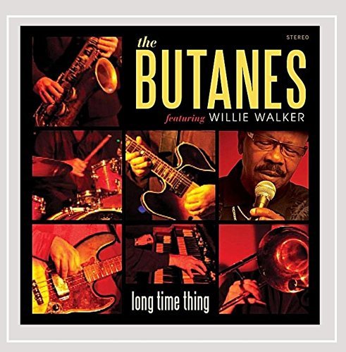 Butanes Long Time Thing Feat. Willie Walker 