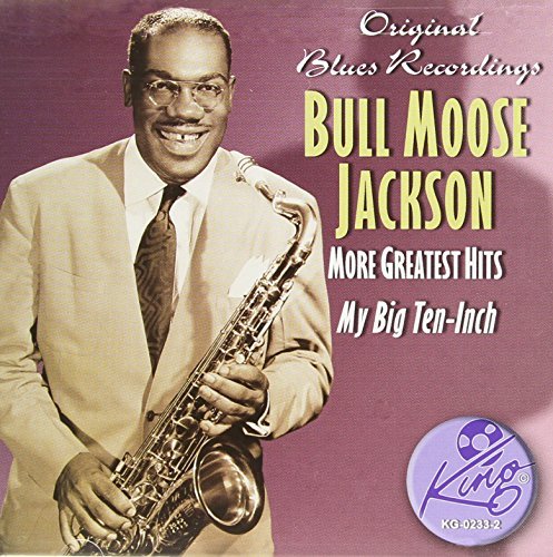 Bull Moose Jackson/More Greatest Hits