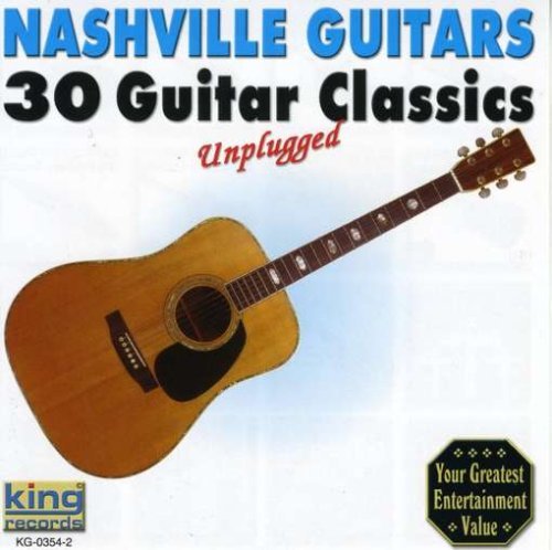 Nashville Guitars/30 Guitar Classics Unplugged