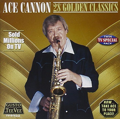 Ace Cannon/28 Golden Classics